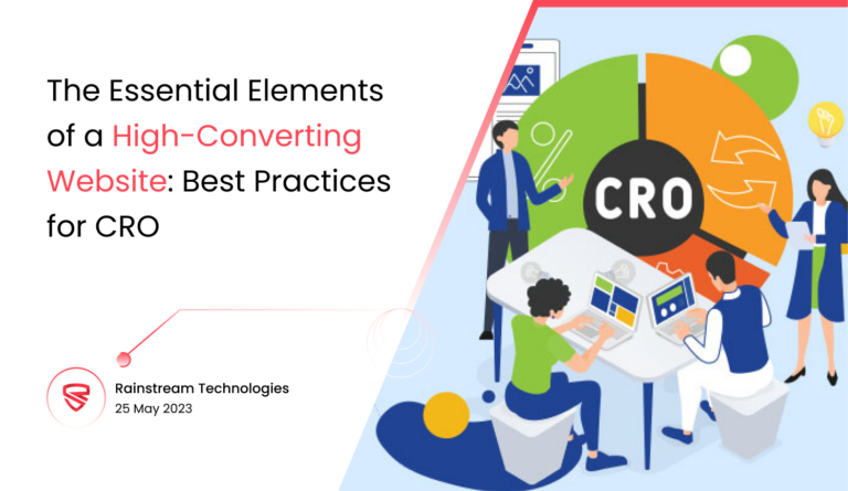 The Essential Elements of a High-Converting Website: Best Practices for CRO