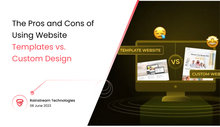 The Pros and Cons of Using Website Templates vs. Custom Design