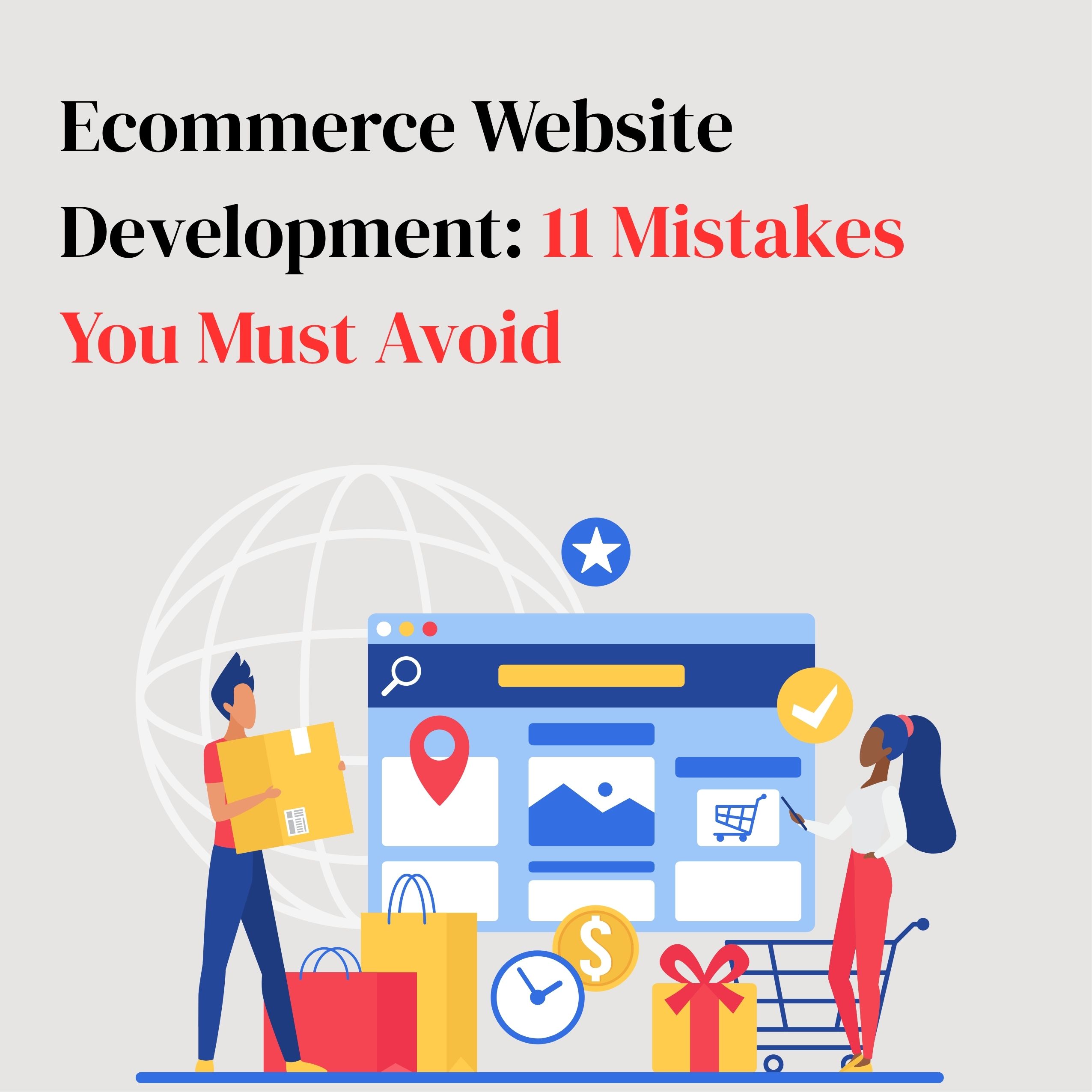 Ecommerce Website Development: 11 Mistakes You Must Avoid