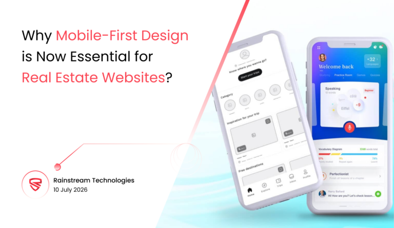 Why Mobile-First Design is Now Essential for Real Estate Websites?