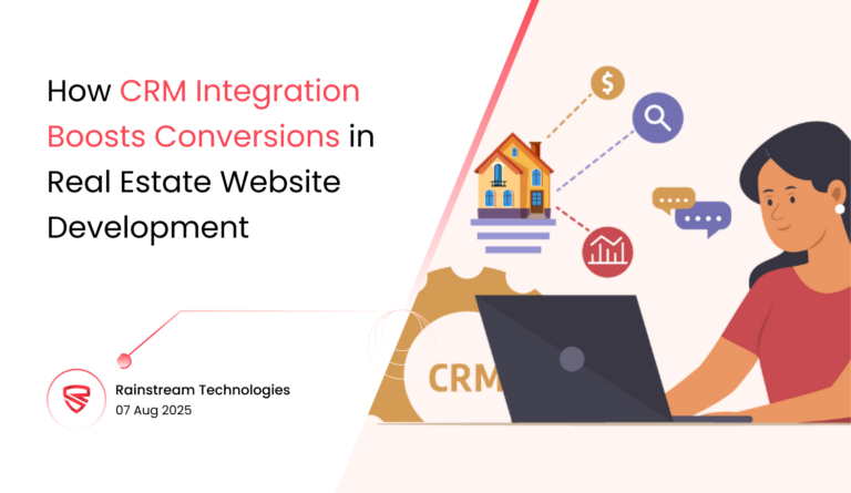 How CRM Integration Boosts Conversions in Real Estate Website Development