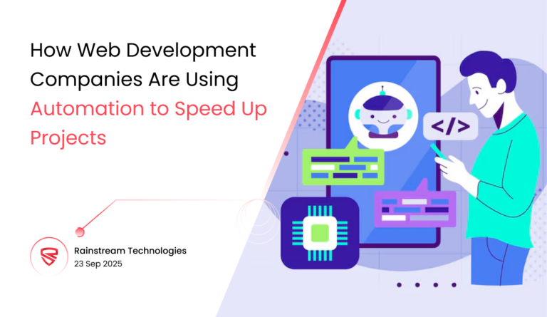 How Web Development Companies Are Using Automation to Speed Up Projects