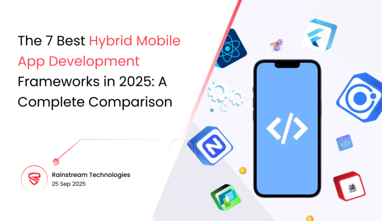 The 7 Best Hybrid Mobile App Development Frameworks in 2025: A Complete Comparison