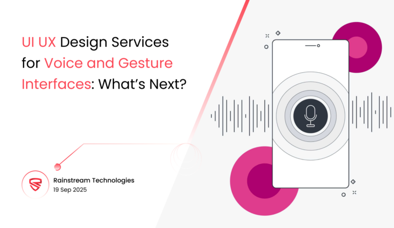 UI UX Design Services for Voice and Gesture Interfaces: What’s Next?