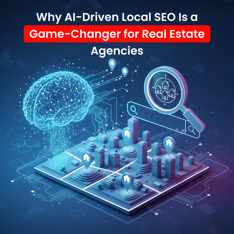 Why AI-Driven Local SEO Is a Game-Changer for Real Estate Agencies
