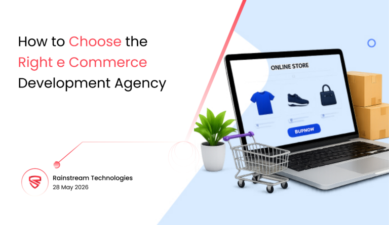 How to Choose the Right e-Commerce Development Agency